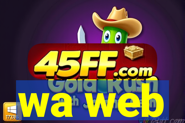 wa web